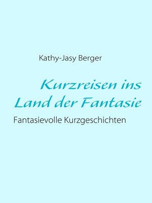 cover image of Kurzreisen ins Land der Fantasie